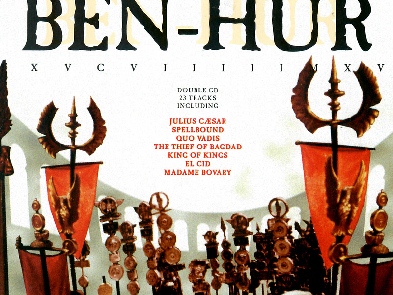 Ben Hur - The Essential Miklos Rozsa