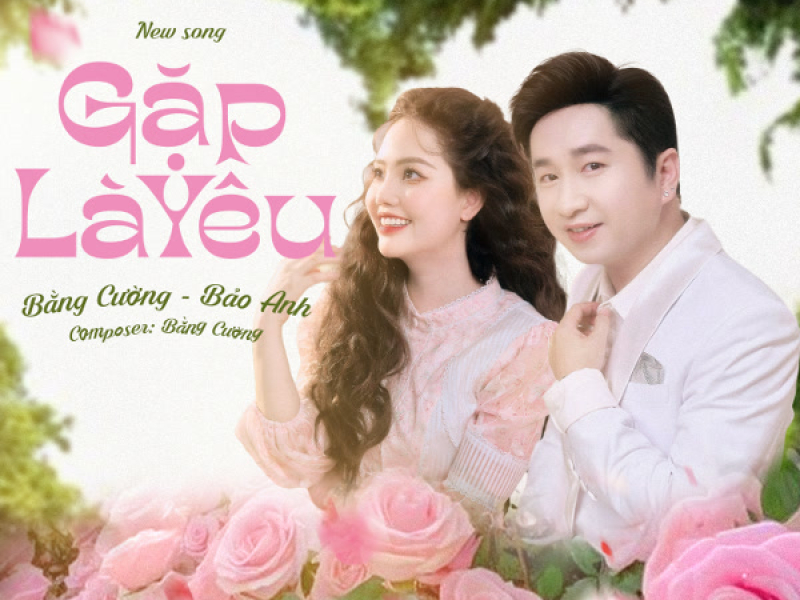 Gặp Là Yêu (Single)