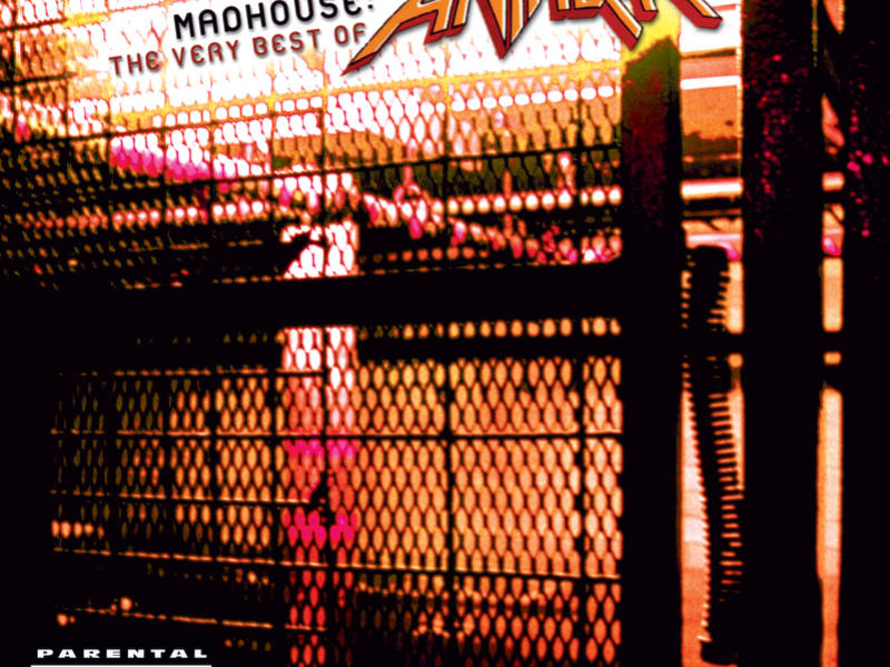 Madhouse: The Very Best Of Anthrax
