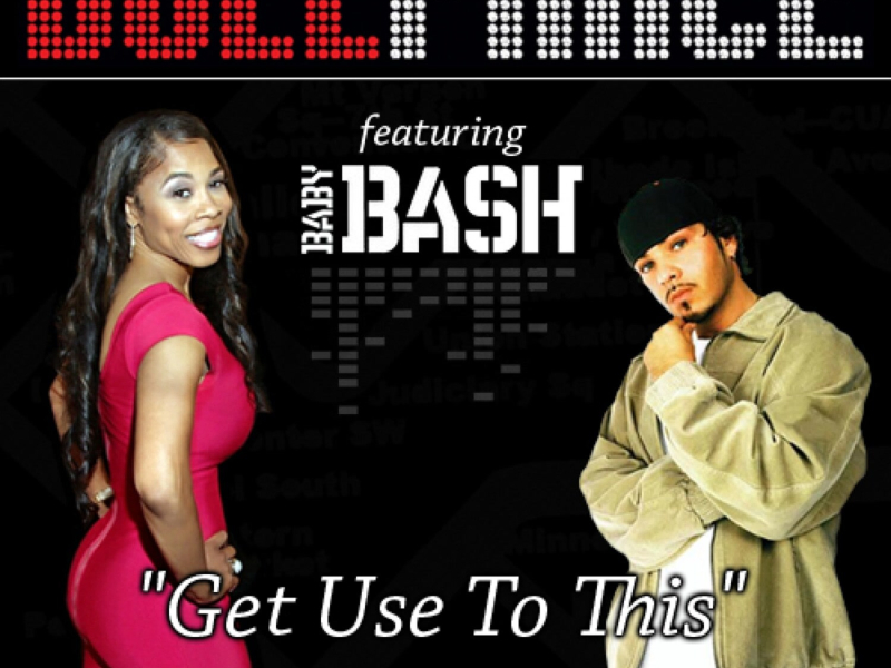 Get Use To This (ft. Baby Bash) - Single