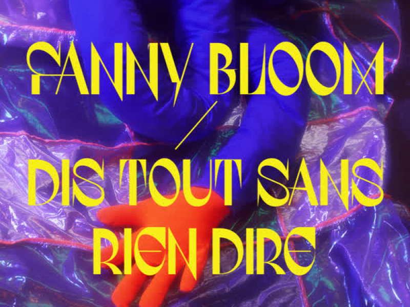 Dis tout sans rien dire (Single)