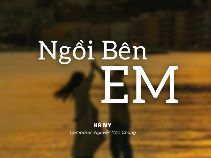 Ngồi Bên Em (Single)