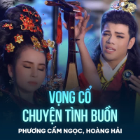 Vọng Cổ Chuyện Tình Buồn (Single)