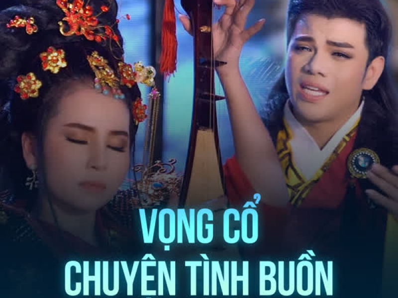 Vọng Cổ Chuyện Tình Buồn (Single)