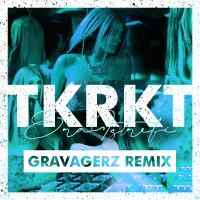 TKRKT (Gravagerz Remix) (Single)