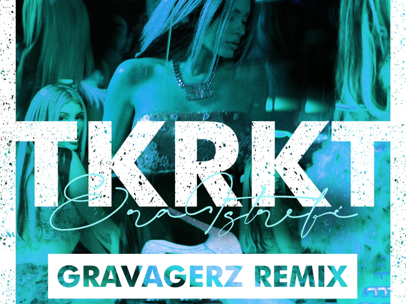 TKRKT (Gravagerz Remix) (Single)