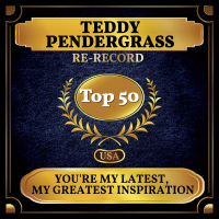 You're My Latest, My Greatest Inspiration (Billboard Hot 100 - No 43) (Single)