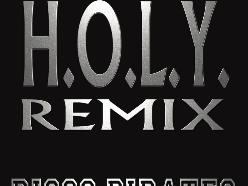 H.O.L.Y. (Remix) (EP)