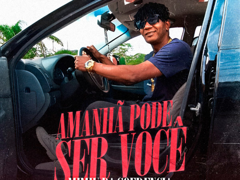 Amanha pode ser você (Single)