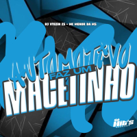 Automotivo Faz Um Macetinho (Single)