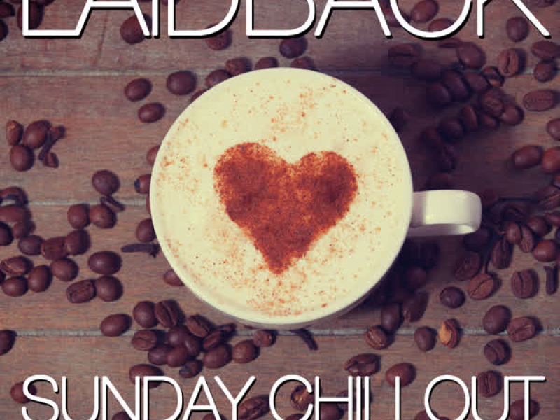 Laidback Sunday Chillout