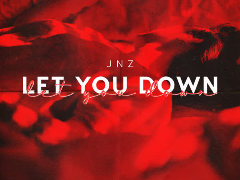 Let You Down (Single)