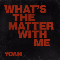 What's The Matter With Me (Single)
