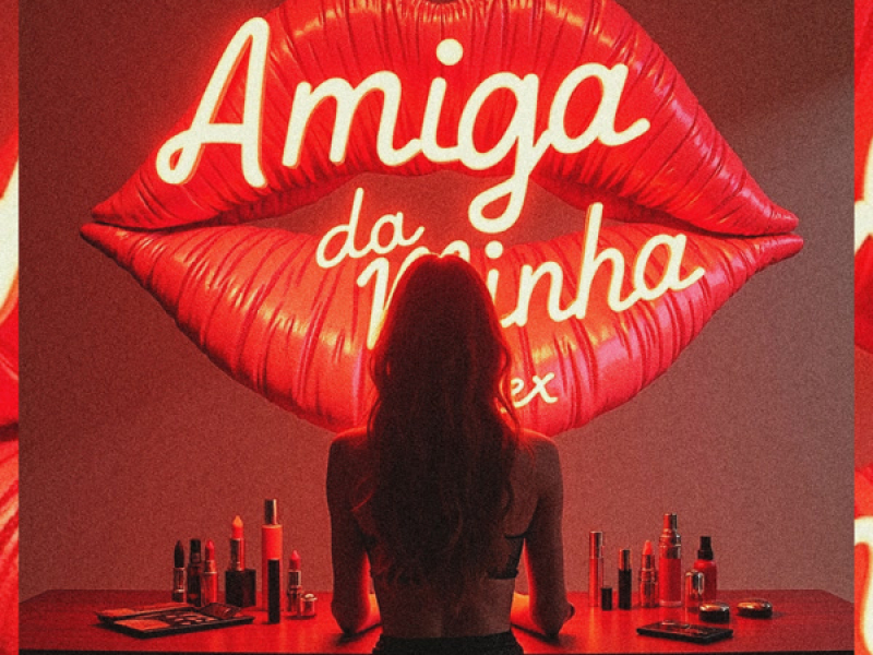 Amiga Da Minha Ex (Single)