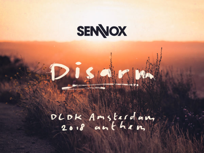 Disarm (DLDK Amsterdam 2018 Anthem) (Single)