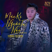 Mặc Kệ Người Ta Nói (Single)