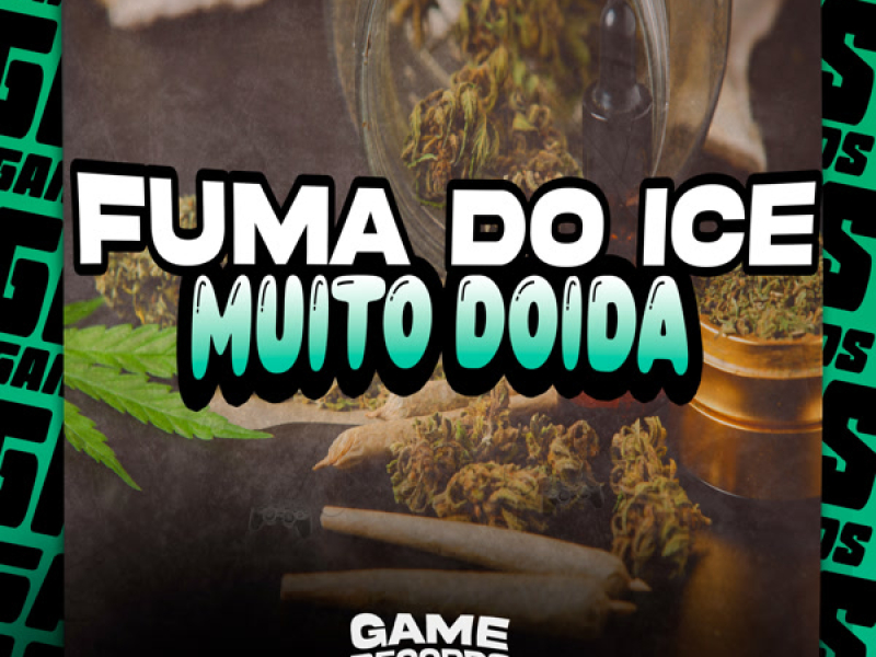 Fuma Do Ice Muito Doida (Single)