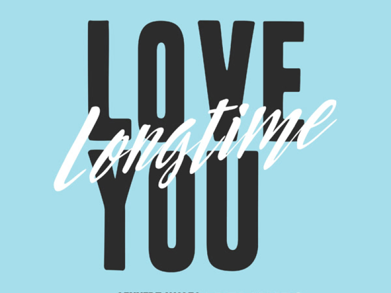 Love You Longtime (Remixes) (EP)