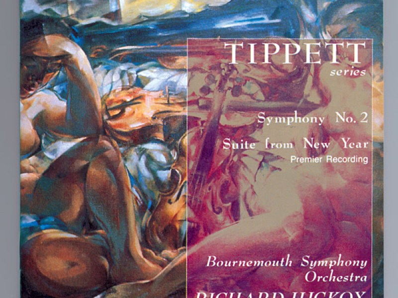 Tippett: Symphony No. 2 & New Year Suite