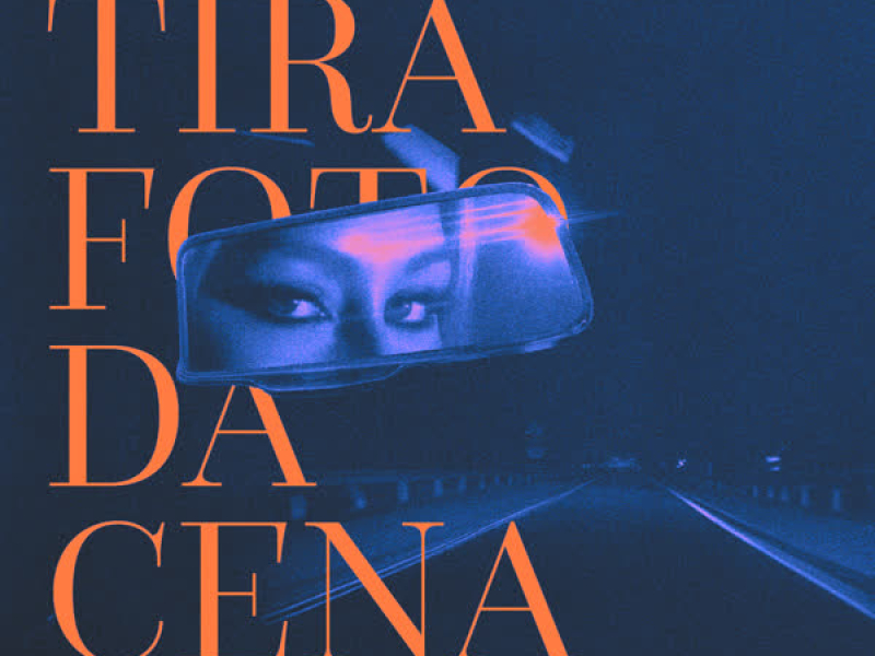 Tira Foto Da Cena (Single)