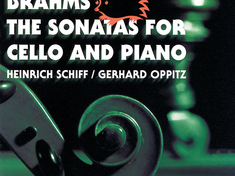 Brahms: The Sonatas for Cello and Piano