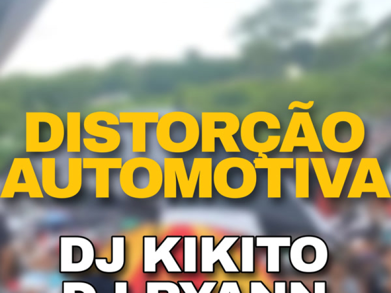 DISTORÇÃO AUTOMOTIVA (Single)