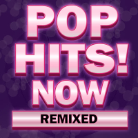 Pop Hits! Now Remixed