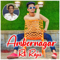 Ambernagar Rk Raju Song (Single)