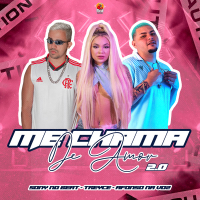 ME CHAMA DE AMOR 2.0 /VAI MALVADIN (Single)