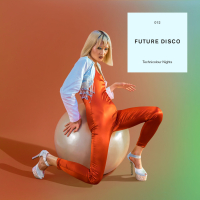 Future Disco: Technicolour Nights (DJ Mix)