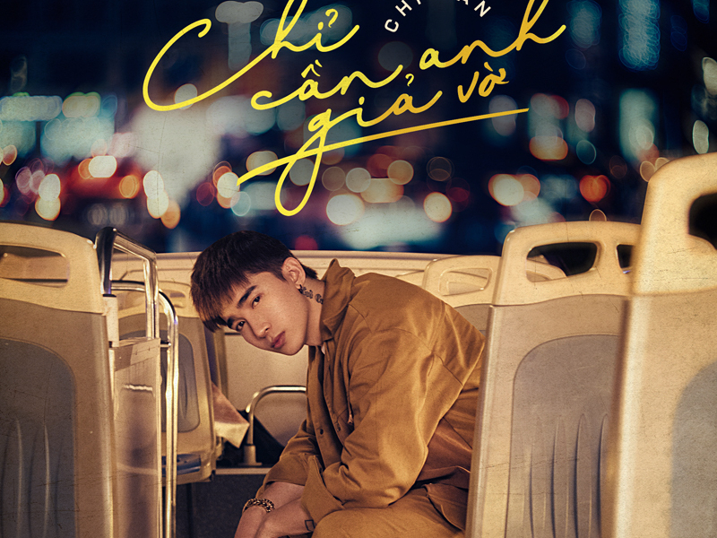 Chỉ Cần Anh Giả Vờ (Single)