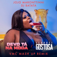 Devo Tá Na Moda / Acordei Gostosa (VMC Mashup Remix) (Single)