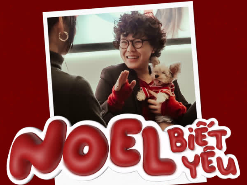 NOEL Biết Yêu (Single)