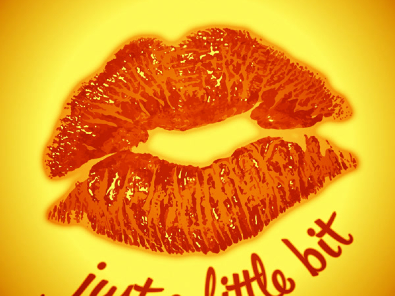 Just A Little Bit (Single)