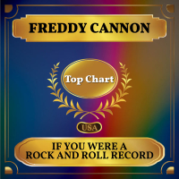 If You Were a Rock and Roll Record (Billboard Hot 100 - No 67) (Single)