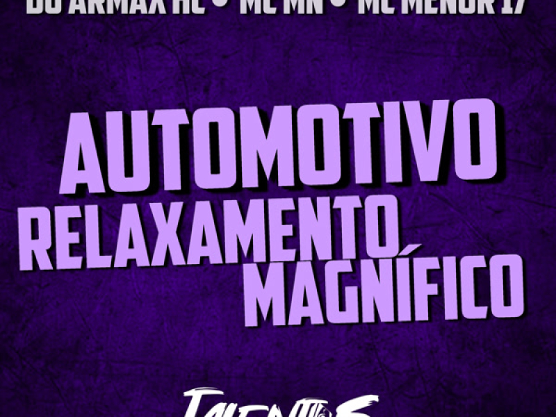 AUTOMOTIVO RELAXAMENTO MAGNÍFICO (Single)