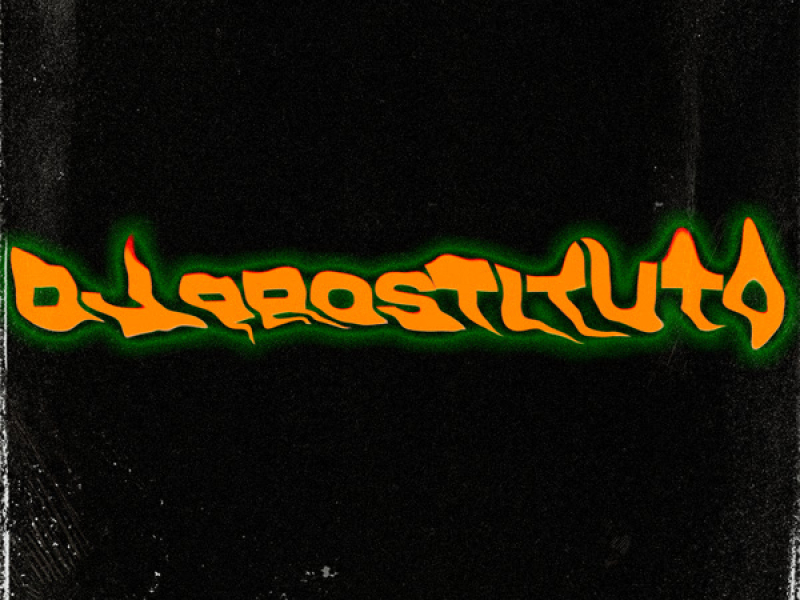 DJ PROSTITUTO (Single)