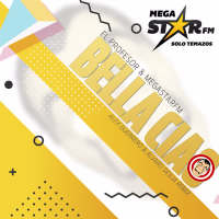 El Profesor & MegaStarFM Bella Ciao (Single)