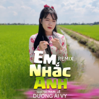 Em Nhắc Anh (Remix) (Single)