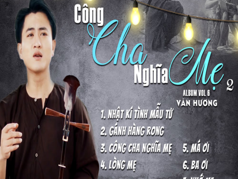 Công Cha Nghĩa Mẹ Vol.2