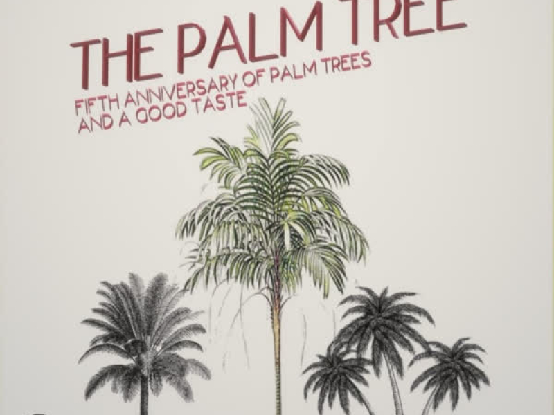 The Palm Tree (5th Anniversary Edition)