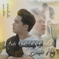 Anh Chịu Được Mà (Single)