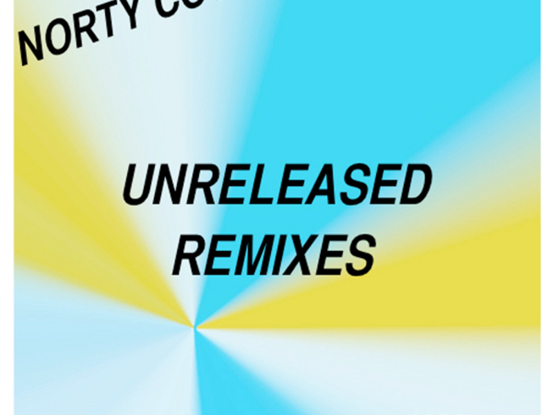 Norty Cotto Unreleased Remixes Vol. 2