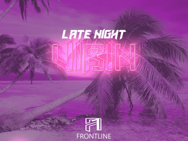 Late Night Vibin (Single)