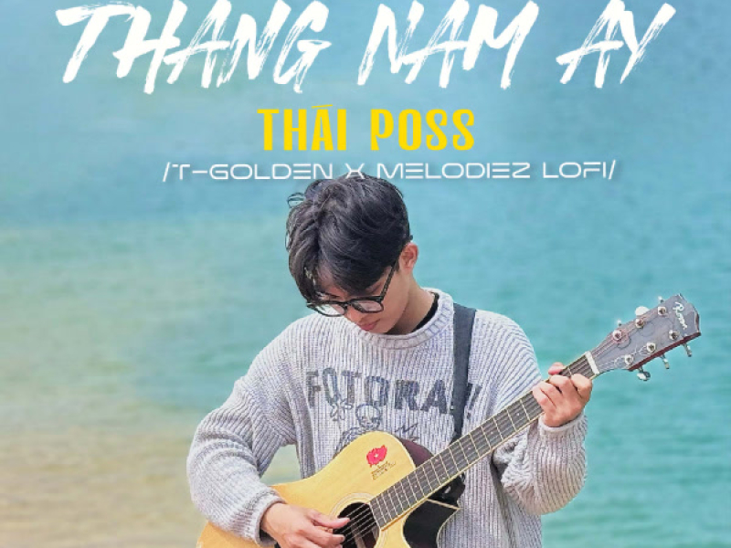 Tháng Năm Ấy (T-Golden x Melodiez Lofi) (Single)