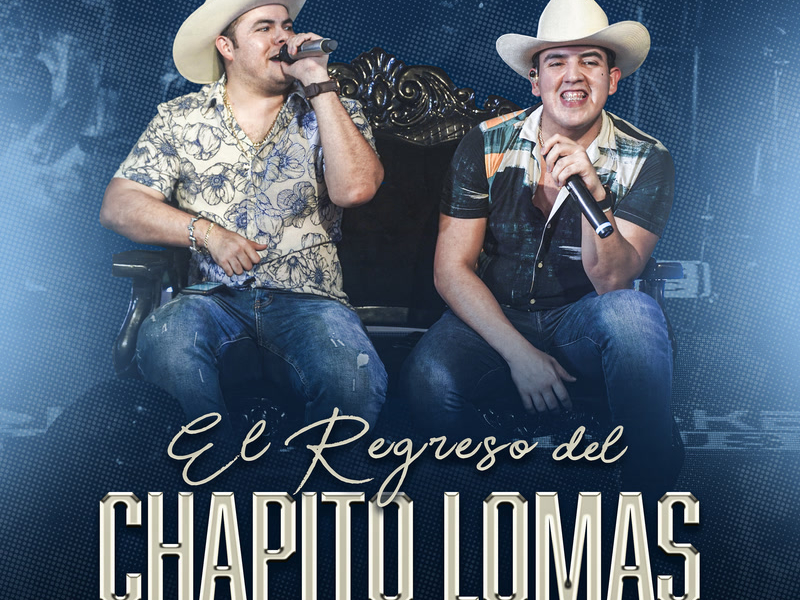 El Regreso Del Chapito Lomas (Single)