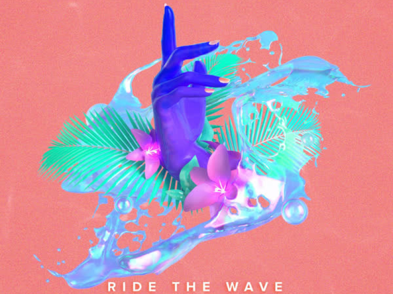Ride the Wave (Mokita Remix) (Single)