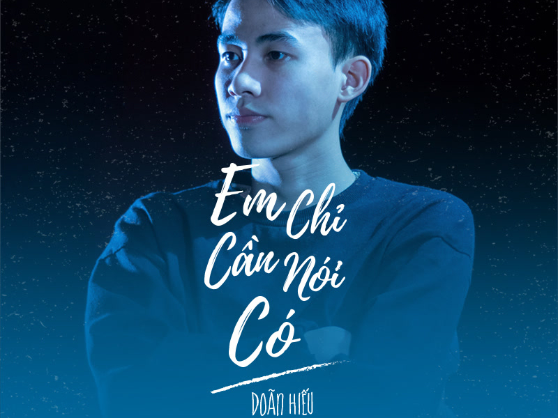 Em Chỉ Cần Nói Có (Single)