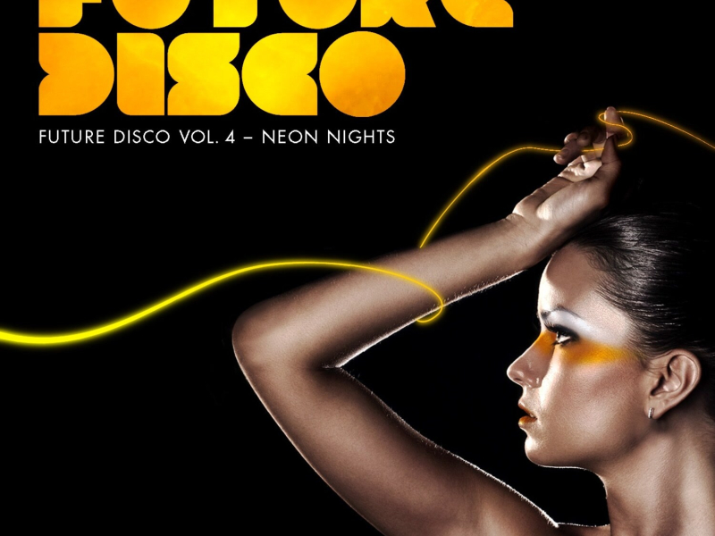 Future Disco, Vol. 4 - Neon Nights