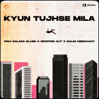 Kyun Tujhse Mila (Single)